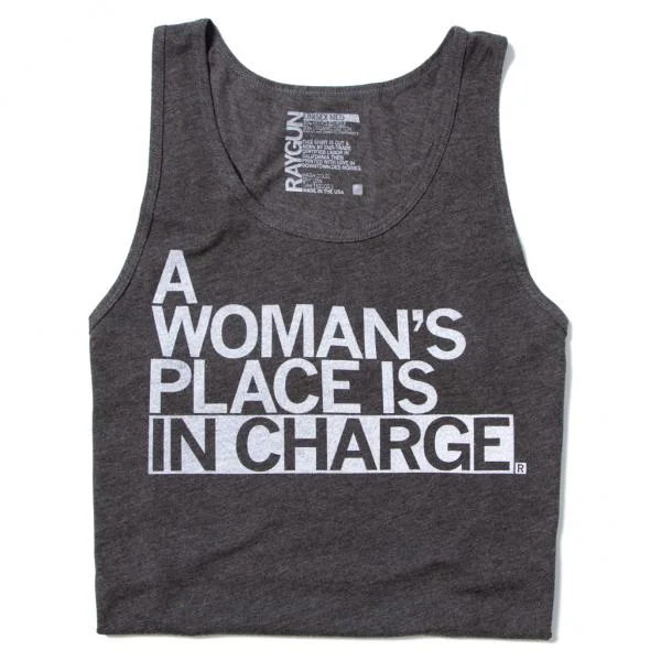 Woman's Place In Charge Tank Top lightweight tank top