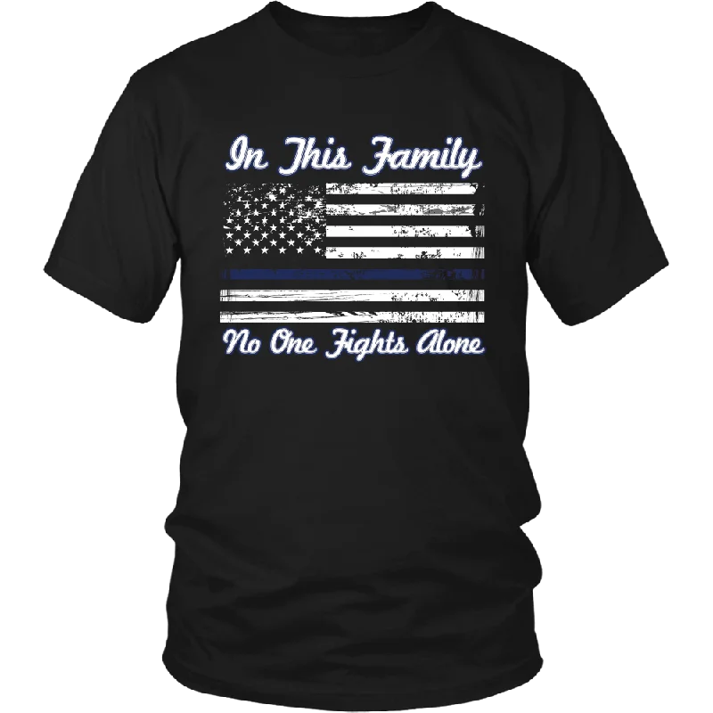 In This Family No One Fights Alone Shirt Elasticated Padded Insulated